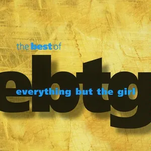The best of Everything but the girl